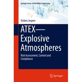 ATEX, Explosive Atmospheres Risk Assessment, Control And Compliance ...