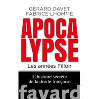 Apocalypse. Les années Fillon
