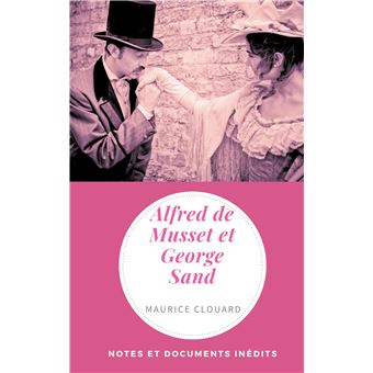 Alfred de Musset et George Sand