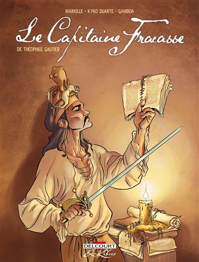 Le Capitaine Fracasse, de Théophile Gautier - Intégrale - Mathieu Mariolle - cartonné