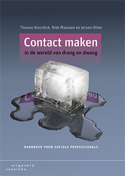 Contact maken in de wereld van dwang en drang