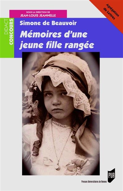 Simone de Beauvoir, mémoires d'une jeune fille rangée