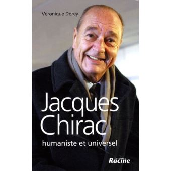 Jacques Chirac, humaniste et universel