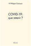 Covid 19 : que retenir?