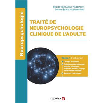 Traité de neuropsychologie clinique de l’adulte