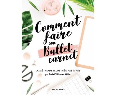 Comment faire son bullet carnet