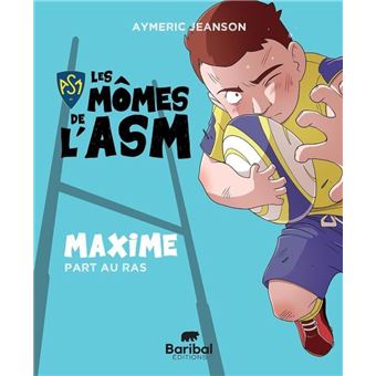 Les mômes de l'ASM - Maxime part au ras