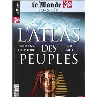 Le Monde/Le Vie - HS N°26 L´Atlas des Peuples - Octobre 2018