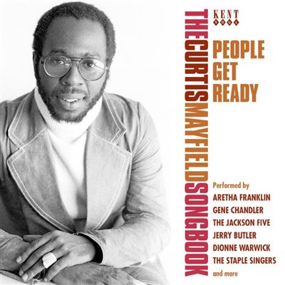 People Get Ready: The Curtis Mayfield Songbook