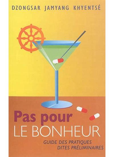 Pas pour le bonheur guide des pratiques dites preliminaires