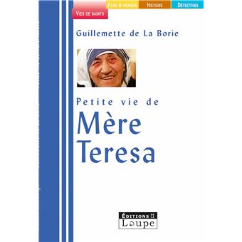 Petite vie de Mère Teresa (grands caractères)