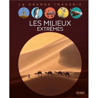 Les milieux extrêmes