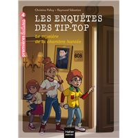 Les Enquêtes des Tip-Top - Livre 2: Le Mystère de la Chambre Hantée