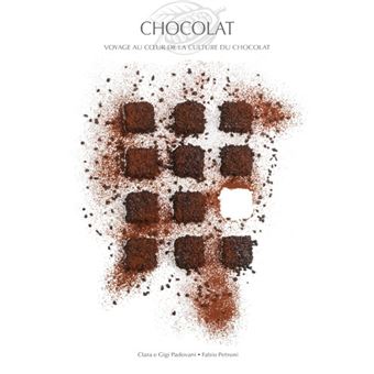 Chocolat - Voyage au coeur de la culture du chocolat