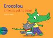 Crocolou aime sa petite soeur