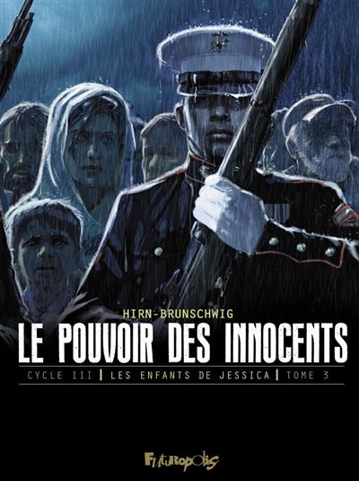 Le pouvoir des innocents, cycle III (Tome 3)