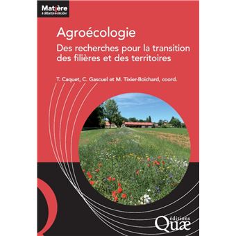 Agroécologie. Des recherches pour la transition des filières et des territoires