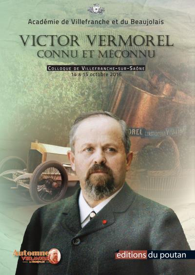 Victor Vermorel connu et méconnu