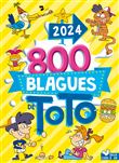 800 blagues de Toto 2024