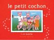 Le petit cochon