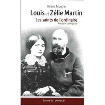 Louis Et Zelie Martin Les Saints De L Ordinaire Broche Helene Mongin Achat Livre Fnac