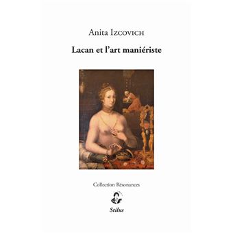 Lacan et l’art maniériste