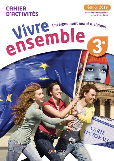 Vivre ensemble au Collège Enseignement moral et civique 3ème Cahier d'activités de l'élève Workbook