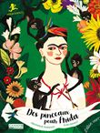 Des pinceaux pour Frida - Frida Kahlo