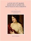 Louis XIV et Marie Mancini d'après de nouveaux documents