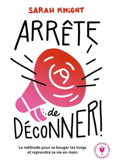 Arrête de déconner ! - Sarah Knight (2017)