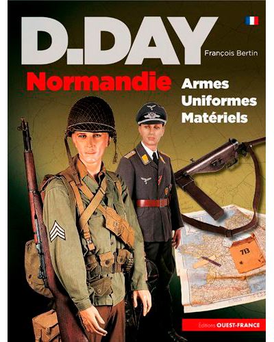 D-Day Normandie armes, uniformes, matériels