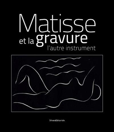 MATISSE ET LA GRAVURE L'AUTRE INSTRUMENT (FR.ANGLAIS)