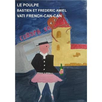 Le Poulpe - Vati French cancan - 1