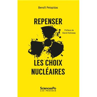 Repenser les choix nucléaires