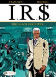 IRS - tome 6 The black Gold War