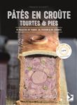 Pâtés en croûte tourtes et pies