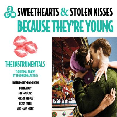 Sweethearts & stolen kisses : Because they're young - 3 CD