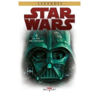 Star Wars tome 04 La Fin du chemin