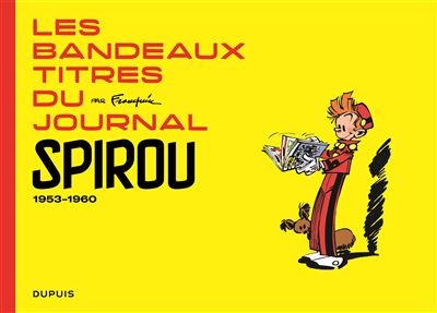 Franquin Patrimoine - Tome 0 - Les bandeaux-titres du Journal de Spirou - André Franquin - relié