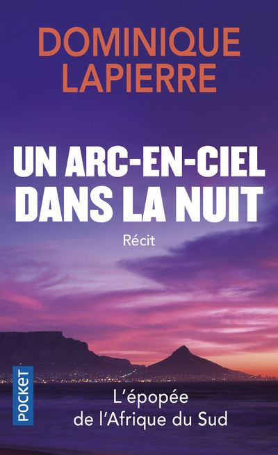 Un arc-en-ciel dans la nuit - Dominique Lapierre - Poche