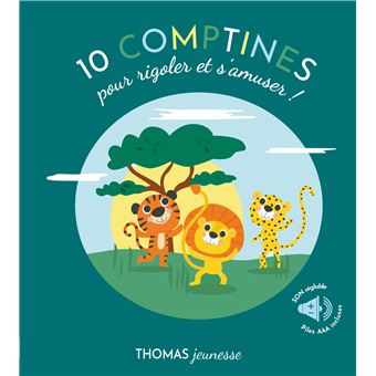10 comptines pour rigoler et s'amuser ! animaux sauvages Livre sonore