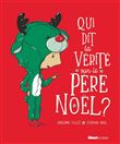 Qui dit la vérité sur le Père Noël ?