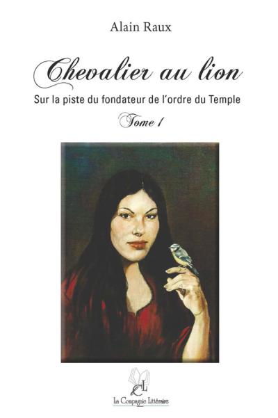 Chevalier au lion - Alain Raux - broché