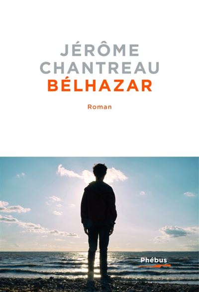 Bélhazar - Jérôme Chantreau - broché