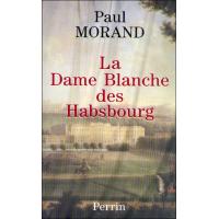 La dame blanche des Habsbourg