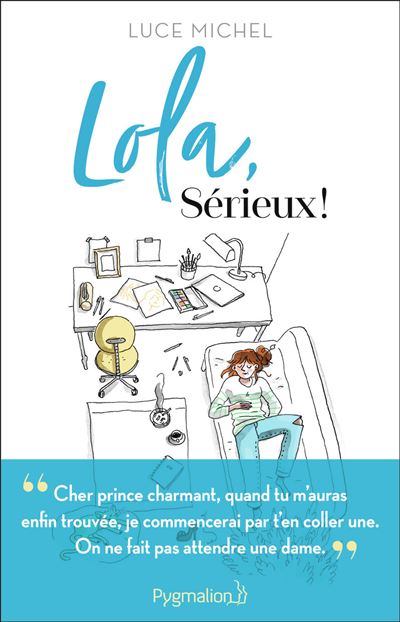 Sérieux, Lola