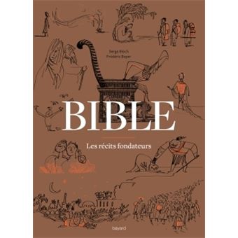 Bible - Les récits fondateurs
