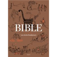 Bible - les récits fondateurs
