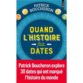Quand l'histoire fait dates