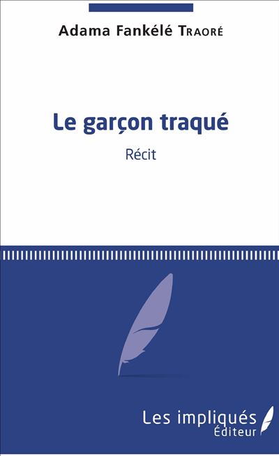 Le garcon traque